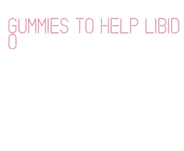 gummies to help libido