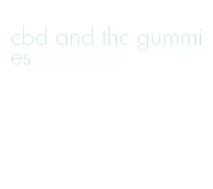 cbd and thc gummies