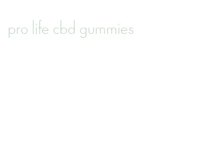 pro life cbd gummies