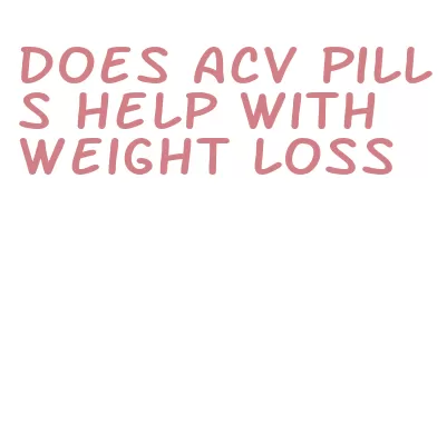 does acv pills help with weight loss