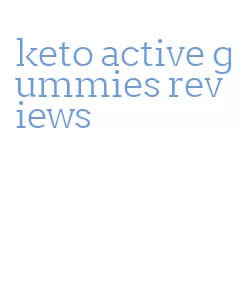 keto active gummies reviews
