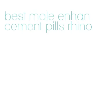 best male enhancement pills rhino