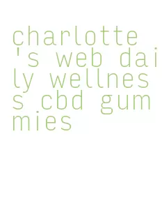 charlotte's web daily wellness cbd gummies