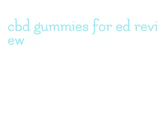 cbd gummies for ed review