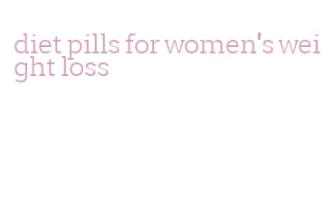 diet pills for women's weight loss