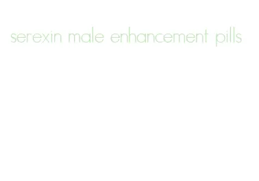 serexin male enhancement pills