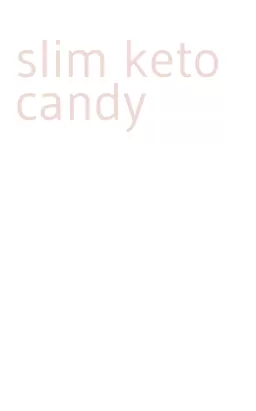 slim keto candy