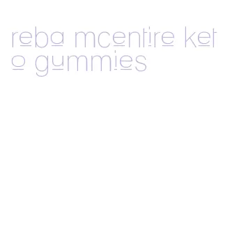reba mcentire keto gummies