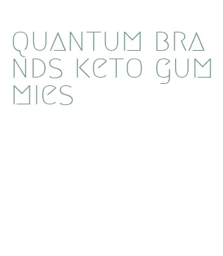 quantum brands keto gummies