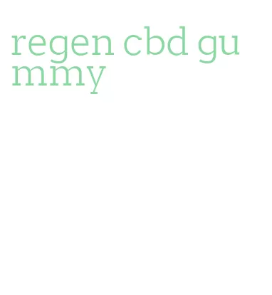 regen cbd gummy