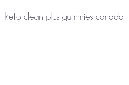 keto clean plus gummies canada