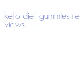 keto diet gummies reviews
