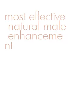 most effective natural male enhancement