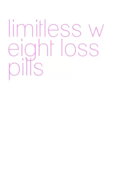 limitless weight loss pills