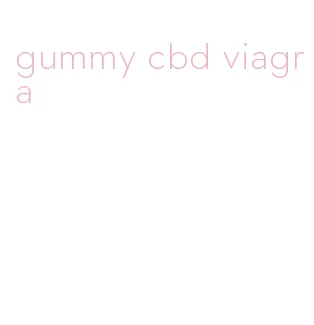 gummy cbd viagra