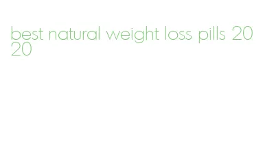 best natural weight loss pills 2020