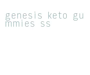 genesis keto gummies ss
