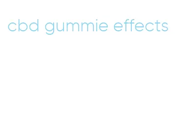 cbd gummie effects