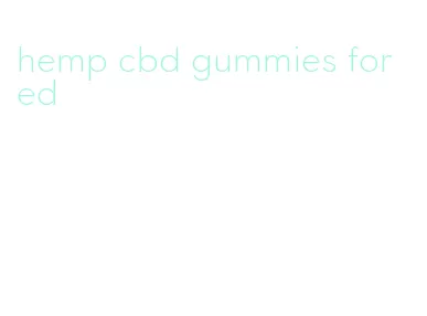 hemp cbd gummies for ed