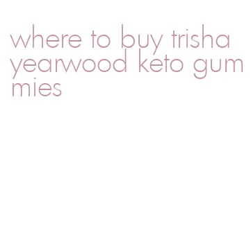where to buy trisha yearwood keto gummies