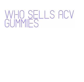 who sells acv gummies