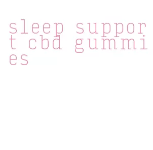 sleep support cbd gummies