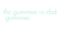 thc gummies vs cbd gummies