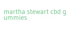 martha stewart cbd gummies