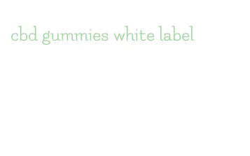 cbd gummies white label