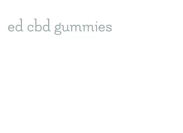 ed cbd gummies