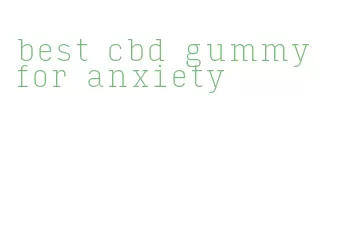best cbd gummy for anxiety