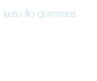 keto flo gummies