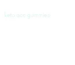 keto acc gummies