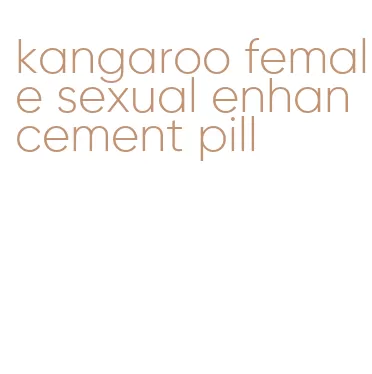 kangaroo female sexual enhancement pill
