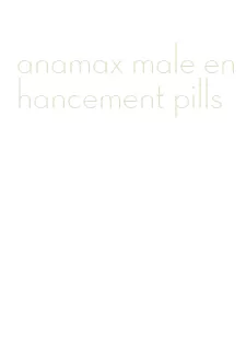 anamax male enhancement pills