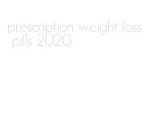 prescription weight loss pills 2020