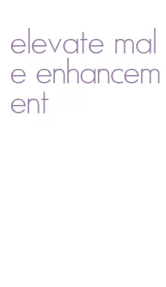 elevate male enhancement