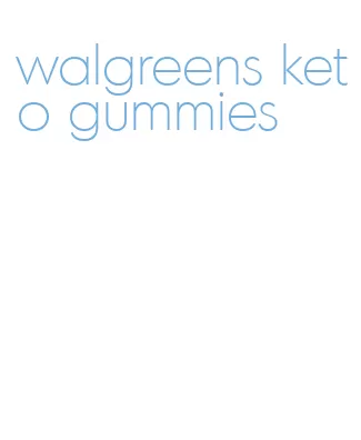walgreens keto gummies