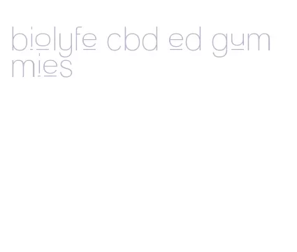 biolyfe cbd ed gummies