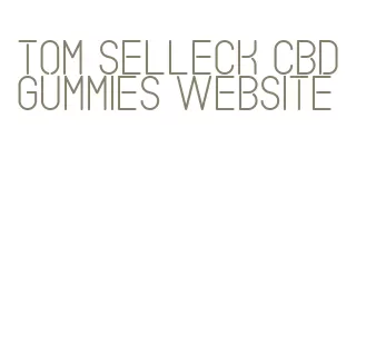 tom selleck cbd gummies website