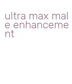 ultra max male enhancement