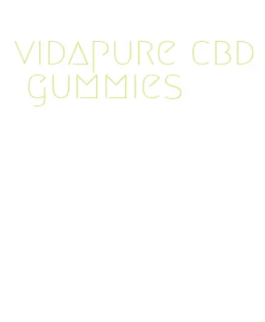 vidapure cbd gummies
