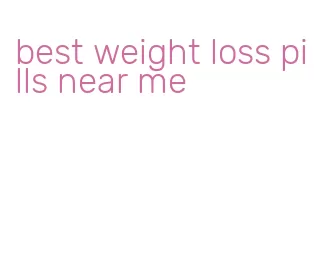 best weight loss pills near me