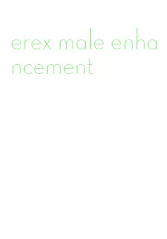 erex male enhancement
