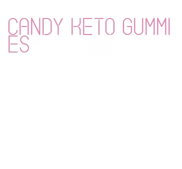 candy keto gummies