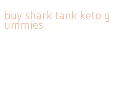 buy shark tank keto gummies