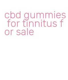 cbd gummies for tinnitus for sale