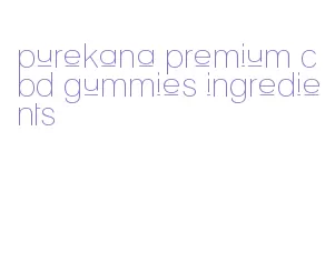 purekana premium cbd gummies ingredients