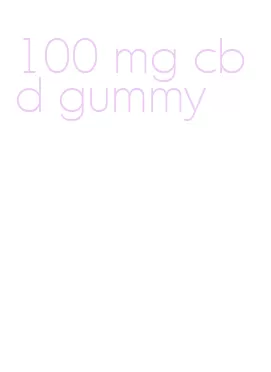 100 mg cbd gummy