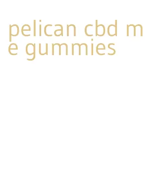 pelican cbd me gummies